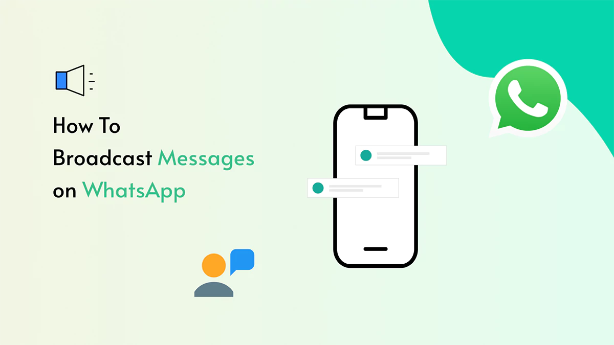 How To Broadcast Messages on WhatsApp